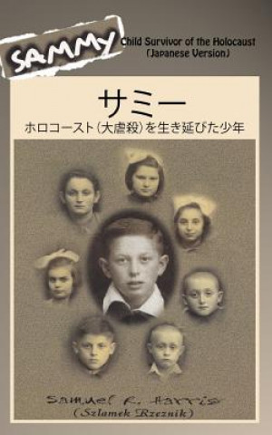 Sammy: Child Survivor of the Holocaust (Japanese Version)