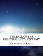 The Fall Of The Celestial City: Ptolemy