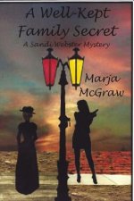 A Well-Kept Family Secret: A Sandi Webster Mystery