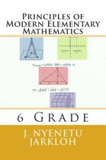 Principles of Modern Elementary Mathematics: 6 Grade