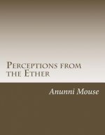 Perceptions from the Ether: collected poems