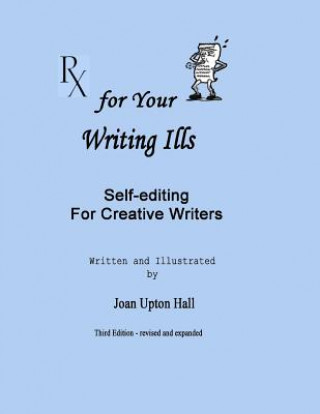 Rx for Your Writing Ills: Self-editing for Creative Writers