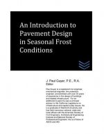 An Introduction to Pavement Design in Seasonal Frost Conditions