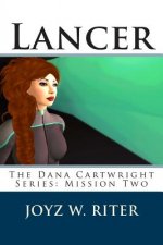 Lancer: The Dana Cartwright Series: Mission Two