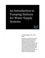 An Introduction to Pumping Stations for Water Supply Systems
