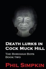 Death Lurks in Cock Muck Hill