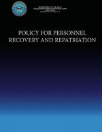 Policy For Personnel Recovery and Repatriation