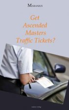 Get Ascended Masters Traffic Tickets