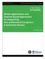 Mobile Applications and Internet-based Approaches for Supporting Non-professional Caregivers: A Systematic Review