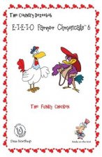 E-I-E-I-O Farmer Chromicals 6: The Funky Chicken in Black + White