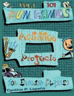 101 Fun Games, Activities, and Projects for English Classes, vol. 1: Volume 1: Breaking the Ice