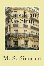 Kabuki in a G-String: Revised New Edition
