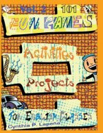 101 Fun Games, Activities, and Projects for English Classes, vol. 2: Volume 2: Warming Up