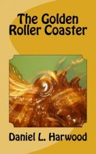 The Golden Roller Coaster