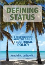 Defining Status: A Comprehensive Analysis Of U.S. Territorial Policy
