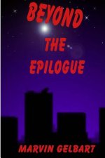 Beyond The Epilogue