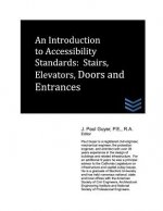 An Introduction to Accessibility Standards: Stairs, Elevators, Doors and Entrances