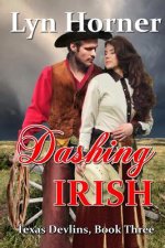 Dashing Irish: Texas Devlins, Book Three