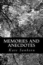 Memories and Anecdotes