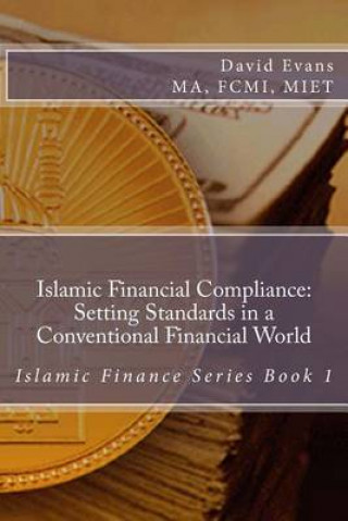 Islamic Financial Compliance: Setting Standards in a Conventional Financial World