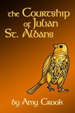 Courtship of Julian St. Albans