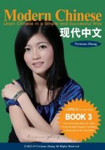 Modern Chinese (BOOK 3) - Learn Chinese in a Simple and Successful Way - Series BOOK 1, 2, 3, 4