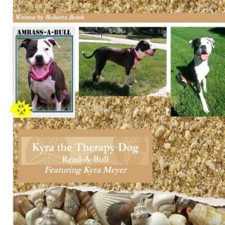Kyra the Therapy Dog: Read-A-Bull