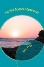Jas Fiza Science (Complete): [Exection of Time (Novel), 2nd Moon (Short Stories), Nature Summons (Poetry) Three in One