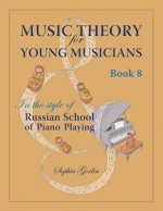 Music Theory for Young Musicians in the Style of Russian School of Piano Playing