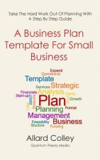 A Business Plan Template For Small Business
