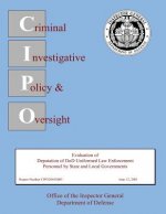 Evaluation of Deputation of DoD Uniformed Law Enforcement Personnel by State and Local Governments: Report Number CIPO2001S005
