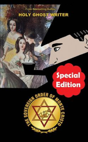 The Sovereign Order of Monte Cristo: Newly Discovered Adventures of Sherlock Holmes (Special Edition)