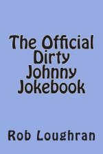 The Official Dirty Johnny Jokebook