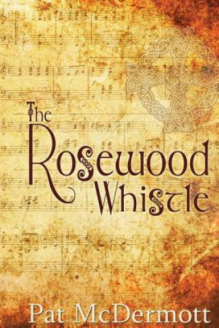 The Rosewood Whistle