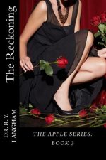 The Reckoning: The Apple Series: Book 3
