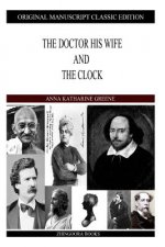 The Doctor His Wife And The Clock