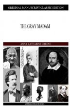 The Gray Madam