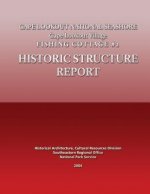 Cape Lookout National Seashore Cape Lookout Village Fishing Cottage #2: Historical Structure Report