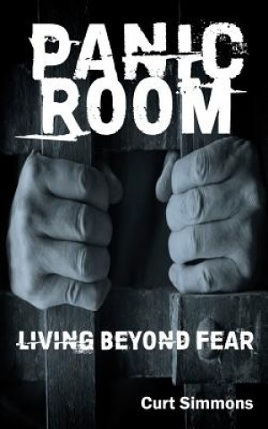 Panic Room: Living Beyond Fear