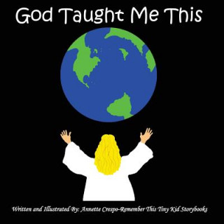 God Taught Me This