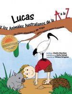 Lucas y los Animales Australianos de la A a la Z: Un Libro Alfabético de Yoga para Ni?os para Colorear