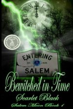 Bewitched in Time (Salem Moon #1): New Adult Time-Travel Romance
