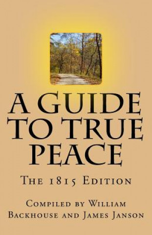 A Guide to True Peace: The 1815 Edition