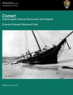 Comet; Submerged Cultural Resources Site Report: Channel Islands National Park