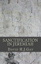 Sanctification in Jeremiah