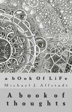 A bOok Of LiFe: A book of thoughts