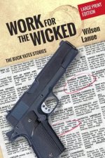 Work for the Wicked (Large Print)