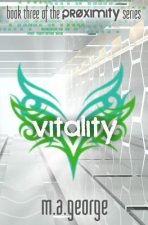 Vitality: The Proximity Series, #3