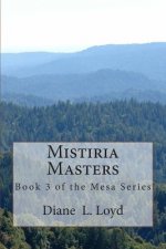 Mistiria Masters: Book Three in the Mesa Series