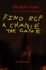 The Quiet Game: Five Tales To Chill Your Bones